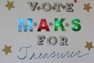 One of Maks' posters as he is running for treasurer this year